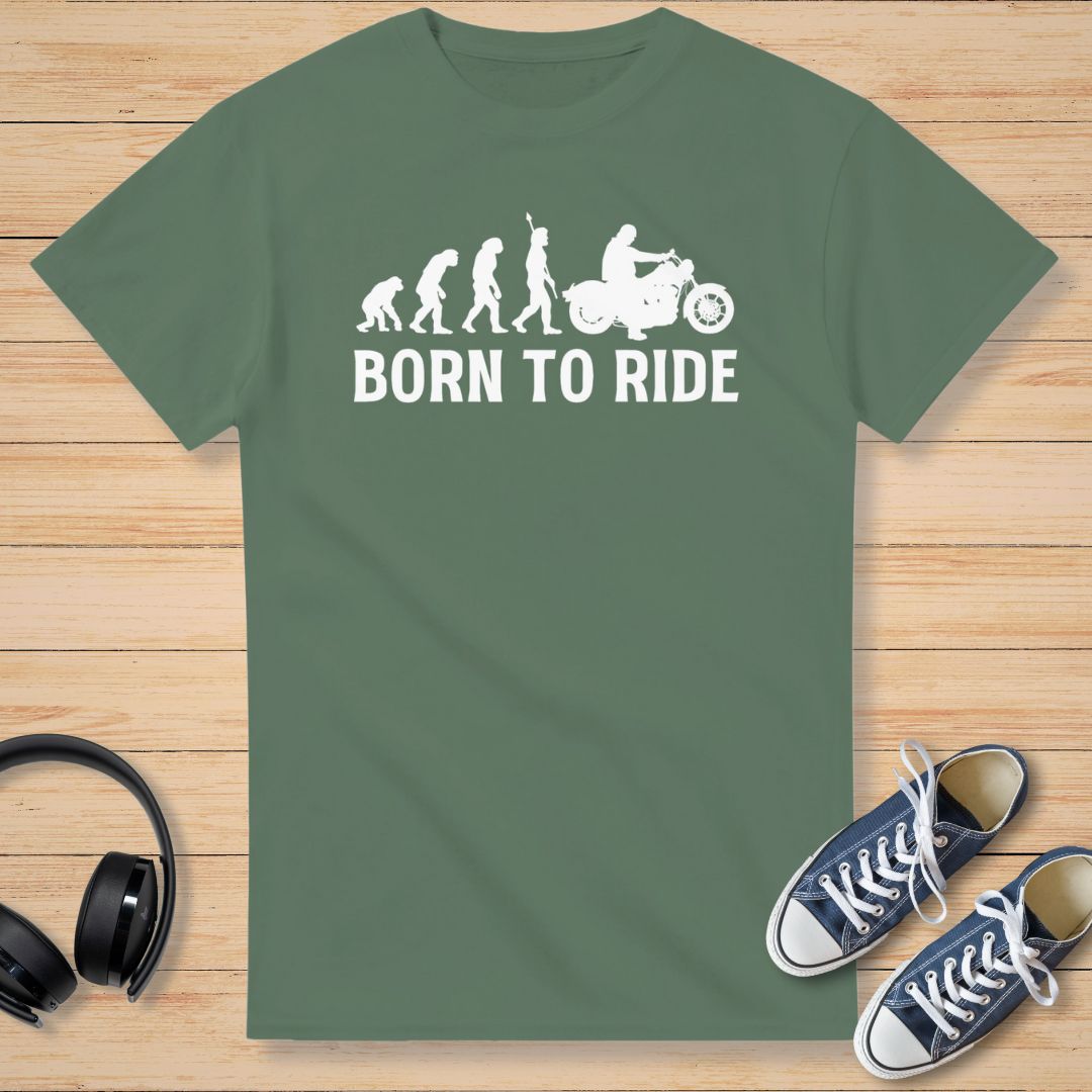 Born To Ride T-Shirt Mil. Green