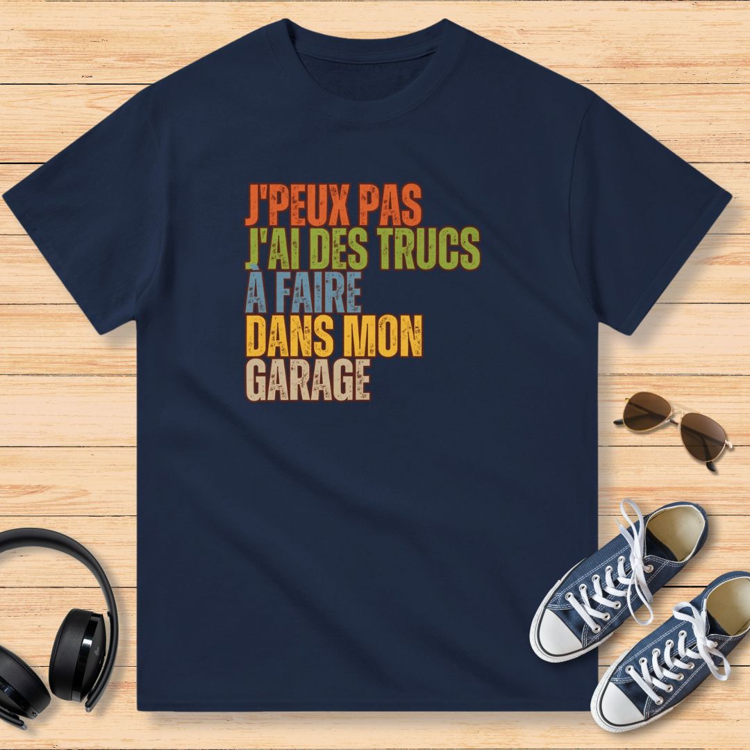 J'Peux Pas Mon Garage T-Shirt Marine