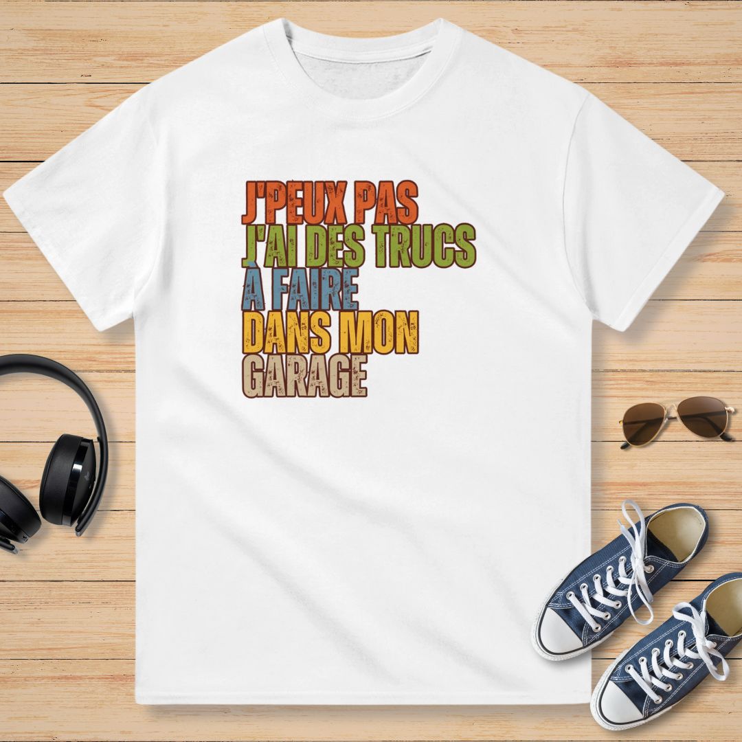 J'Peux Pas Mon Garage T-Shirt Blanc