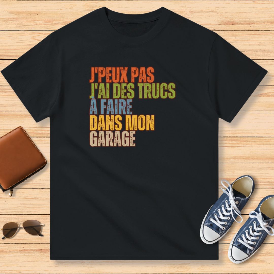 J'Peux Pas Mon Garage T-Shirt Noir