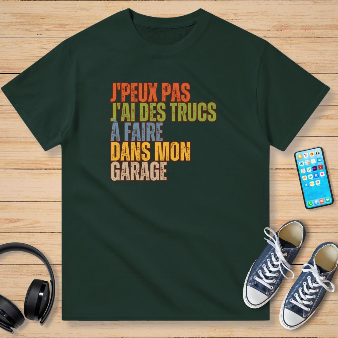 J'Peux Pas Mon Garage T-Shirt Forest Green