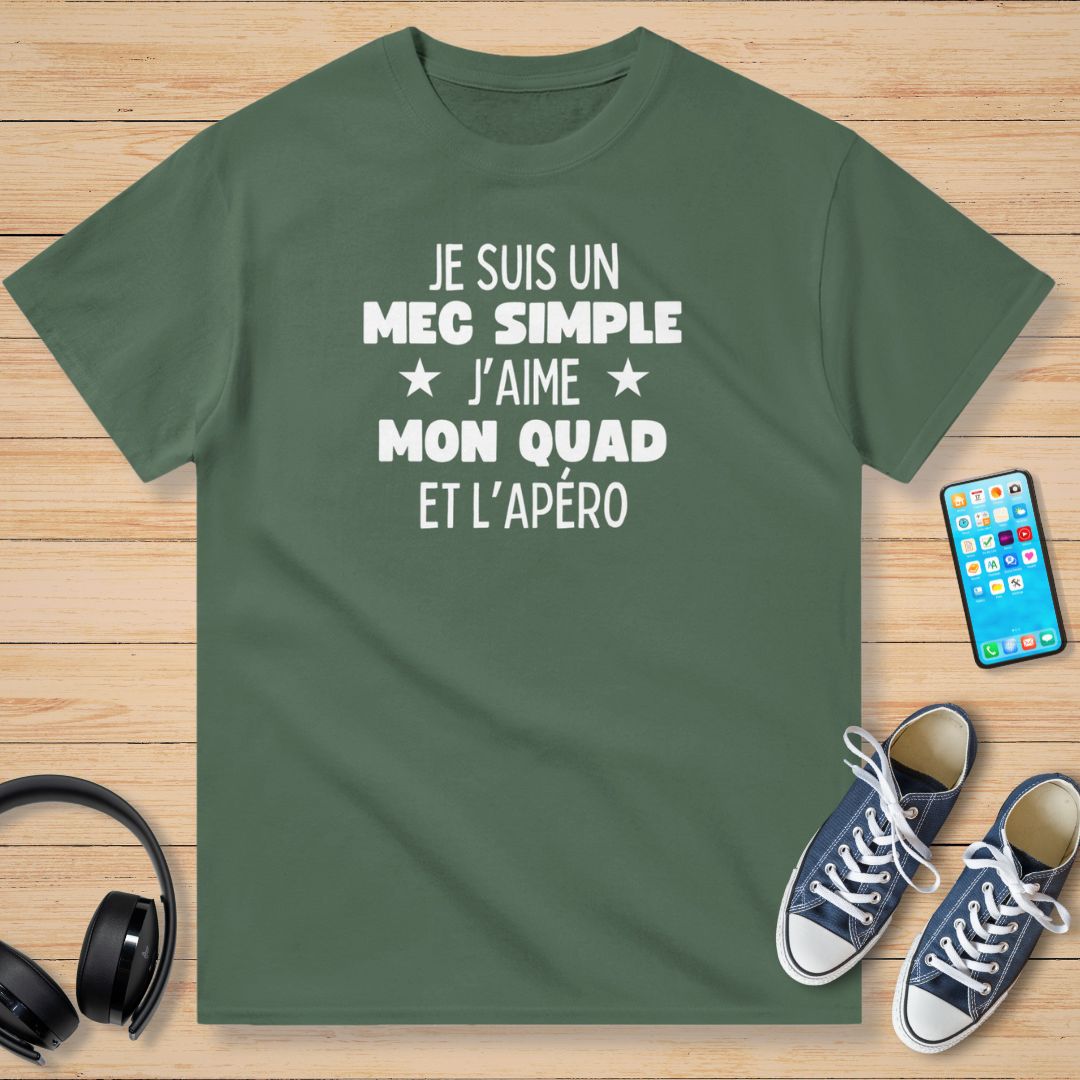 Je Suis Un Mec Simple Quad Apéro T-Shirt Vert militaire