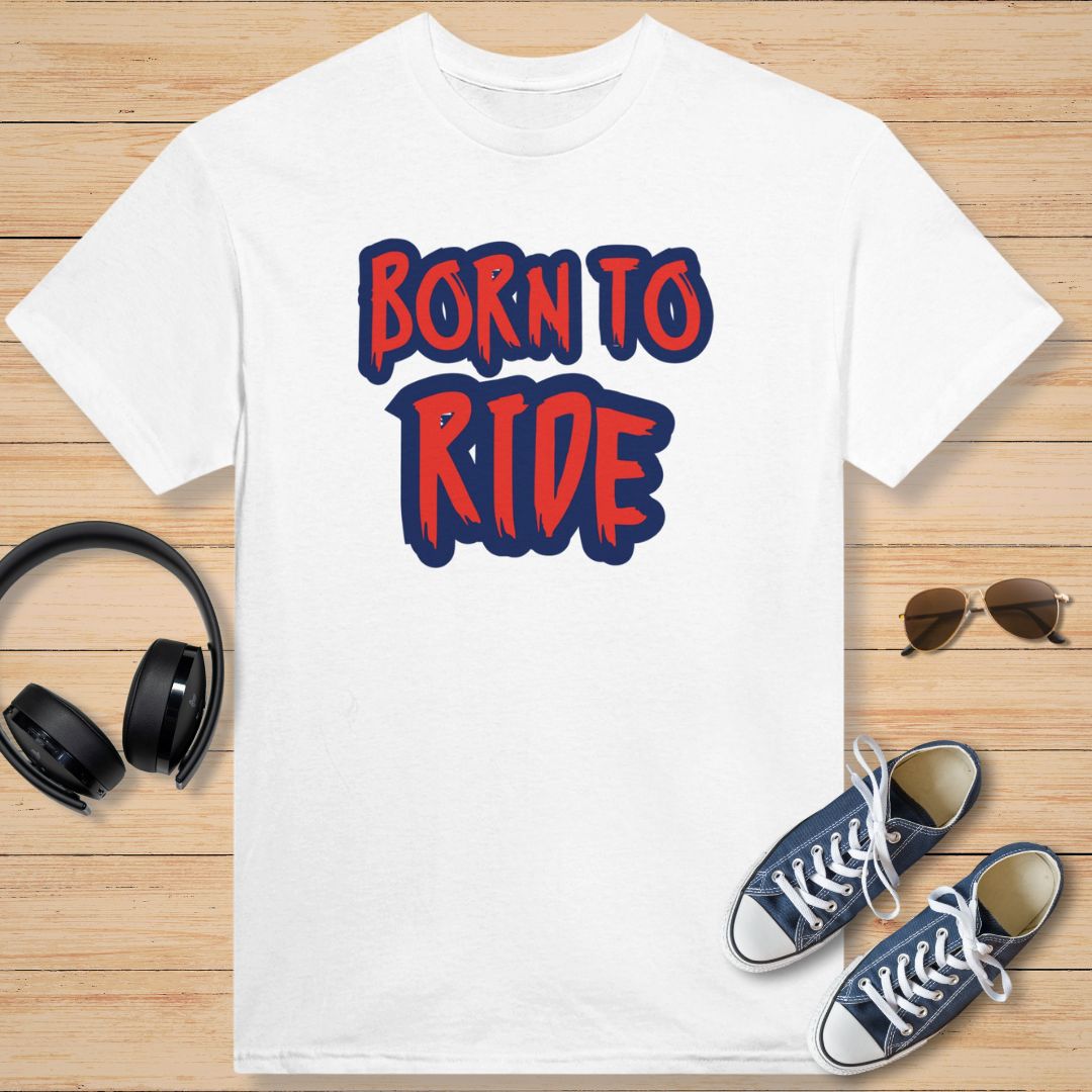 Born To Ride Rouge T-Shirt