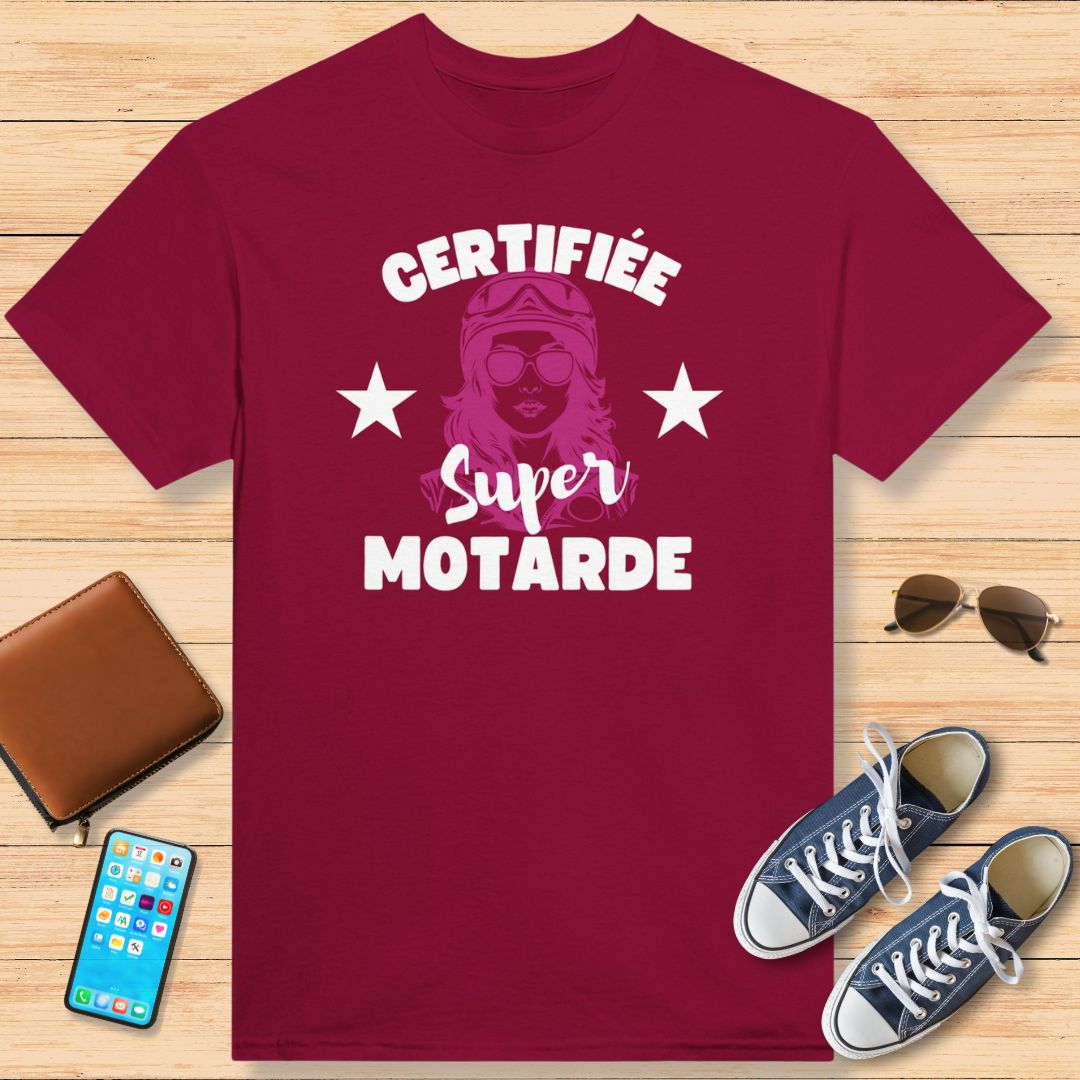 Certifiée Super Motarde T-Shirt