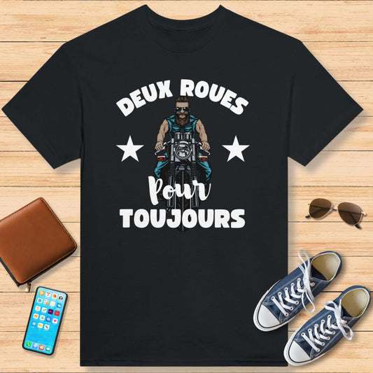 Deux Roues Pour Toujours T-Shirt