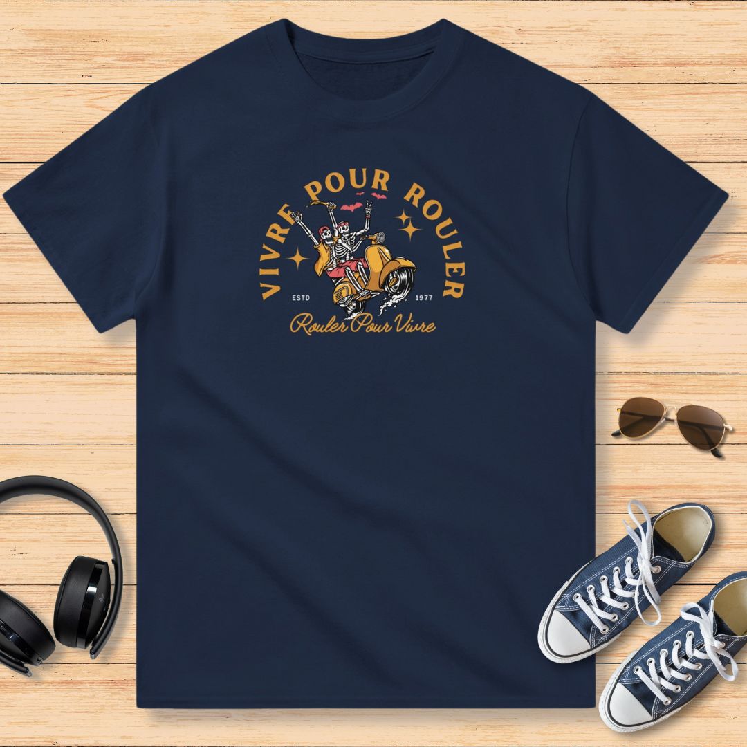 Vivre Pour Rouler Rouler Pour Vivre T-Shirt