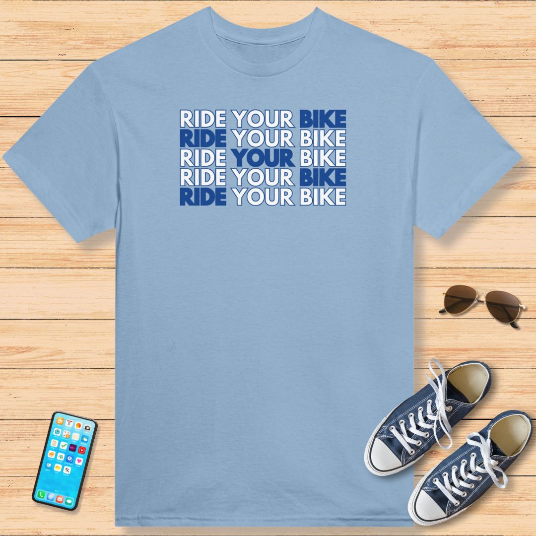 Ride Your Bike T-Shirt