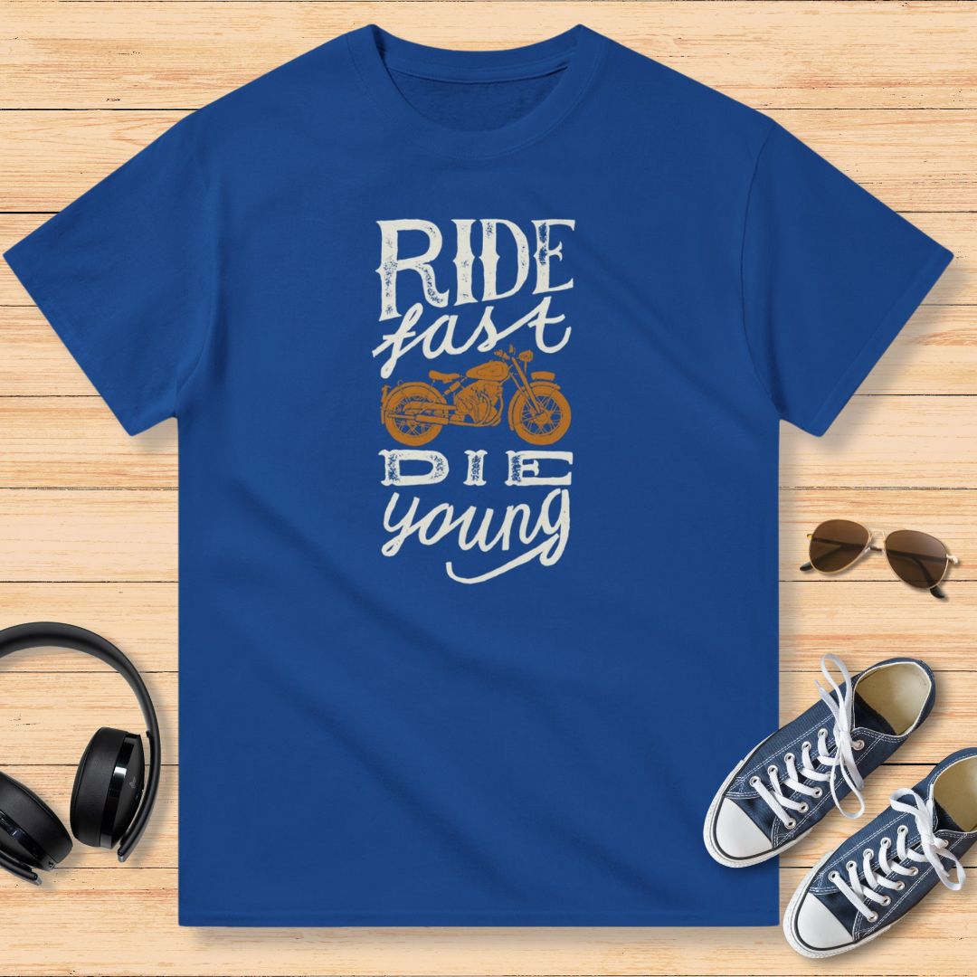 Ride Fast Die Young T-Shirt