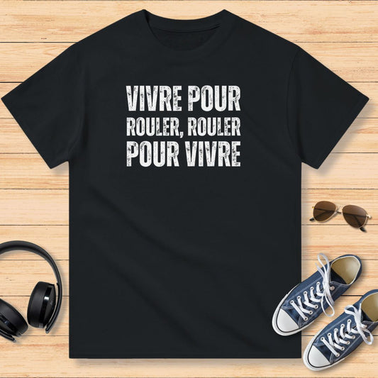 Vivre Pour Rouler, Rouler Pour Vivre Classique T-Shirt