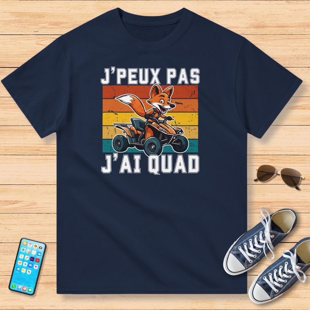 I Can't I Have Quad Fox T-Shirt