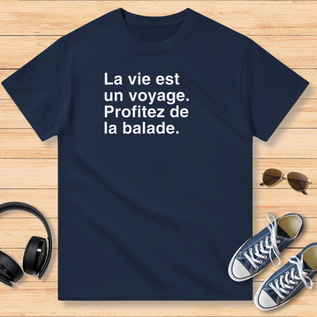 La Vie Est Un Voyage T-Shirt