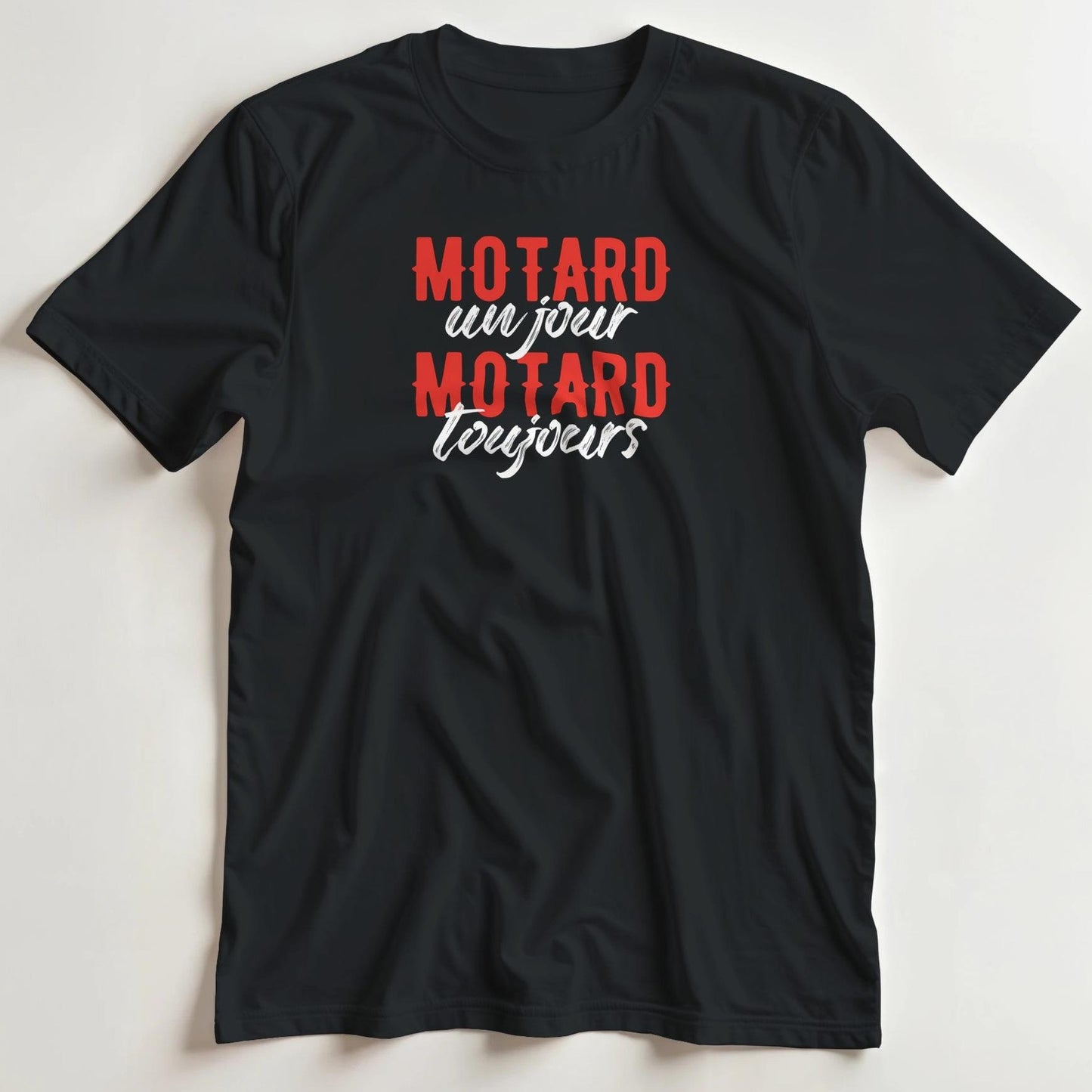 T-shirt en coupe unisexe et 100% coton en Noir 2XL imprimé avec un design Motard Toujours T-Shirt .