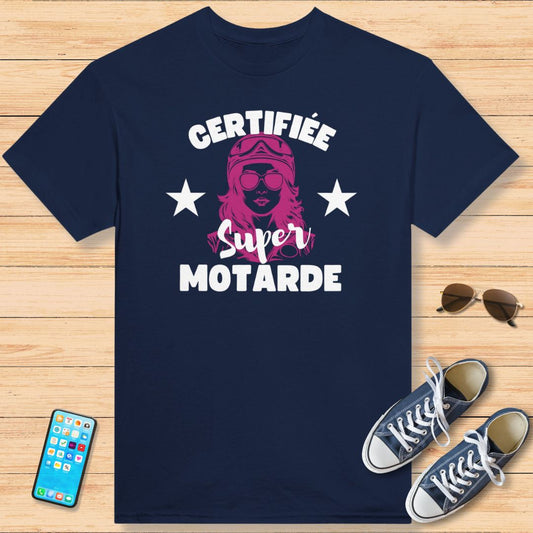 Certifiée Super Motarde T-Shirt