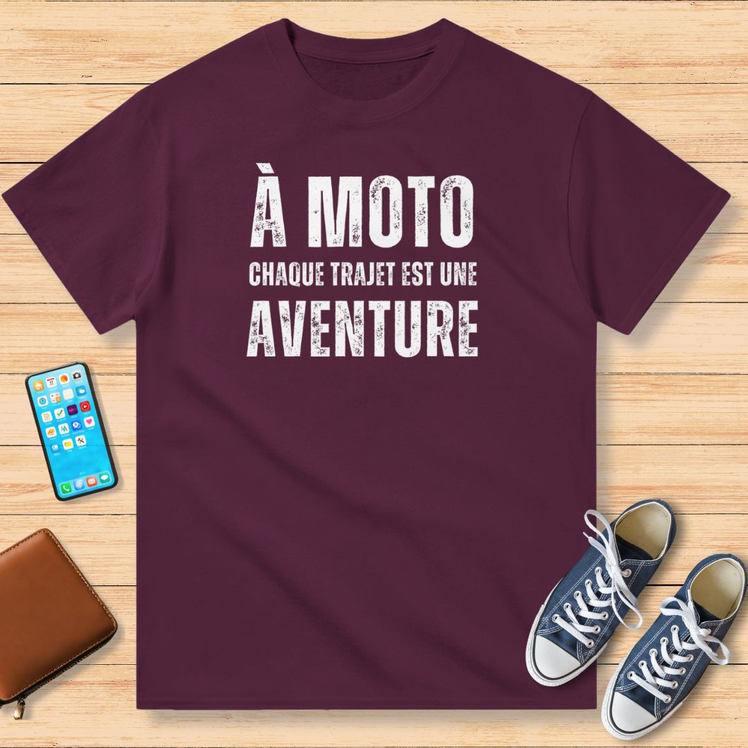 À Moto Chaque Trajet Est Une Aventure T-Shirt