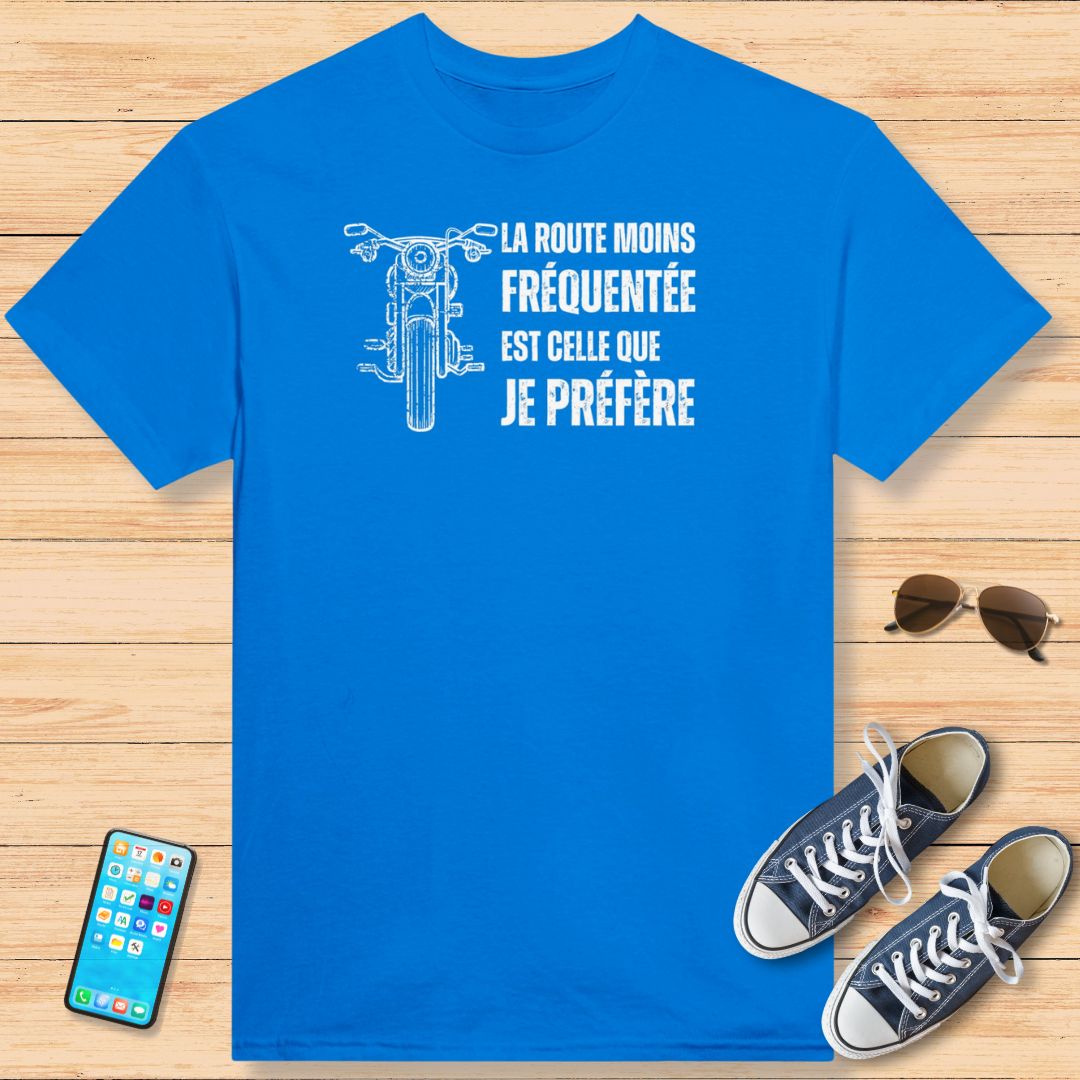 La Route Moins  Fréquentée T-Shirt