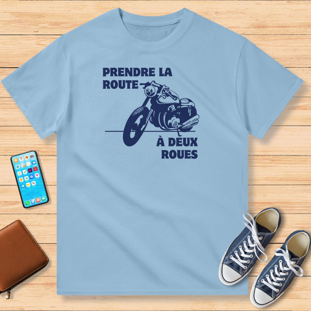 Prendre La Route à Deux Roues T-Shirt