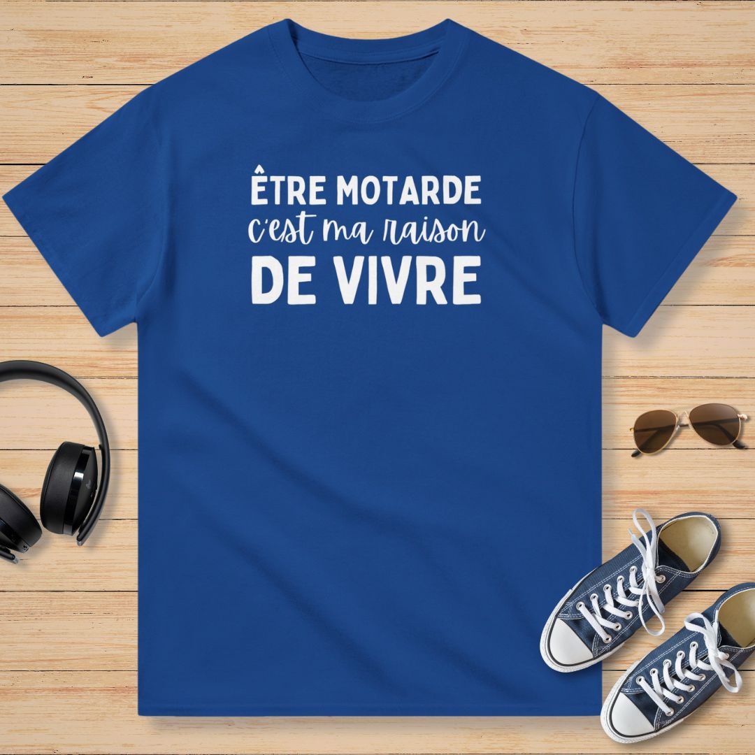 Être Motarde C'est Ma Raison De Vivre T-Shirt