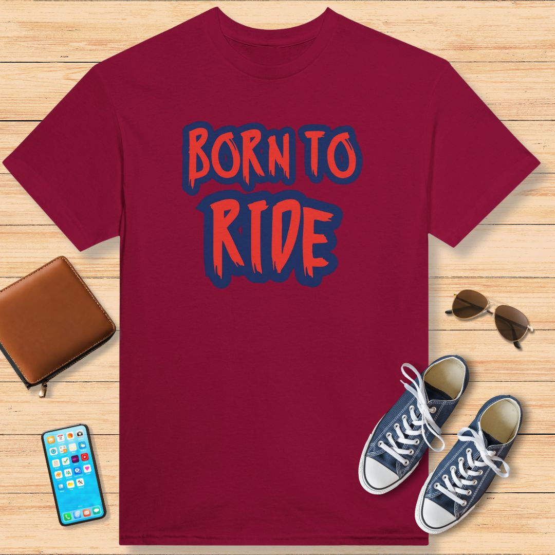 Born To Ride Rouge T-Shirt