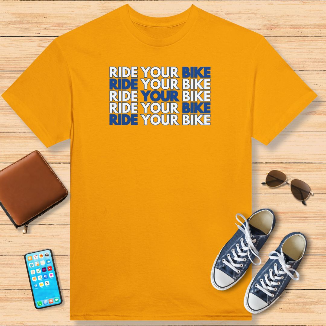 Ride Your Bike T-Shirt