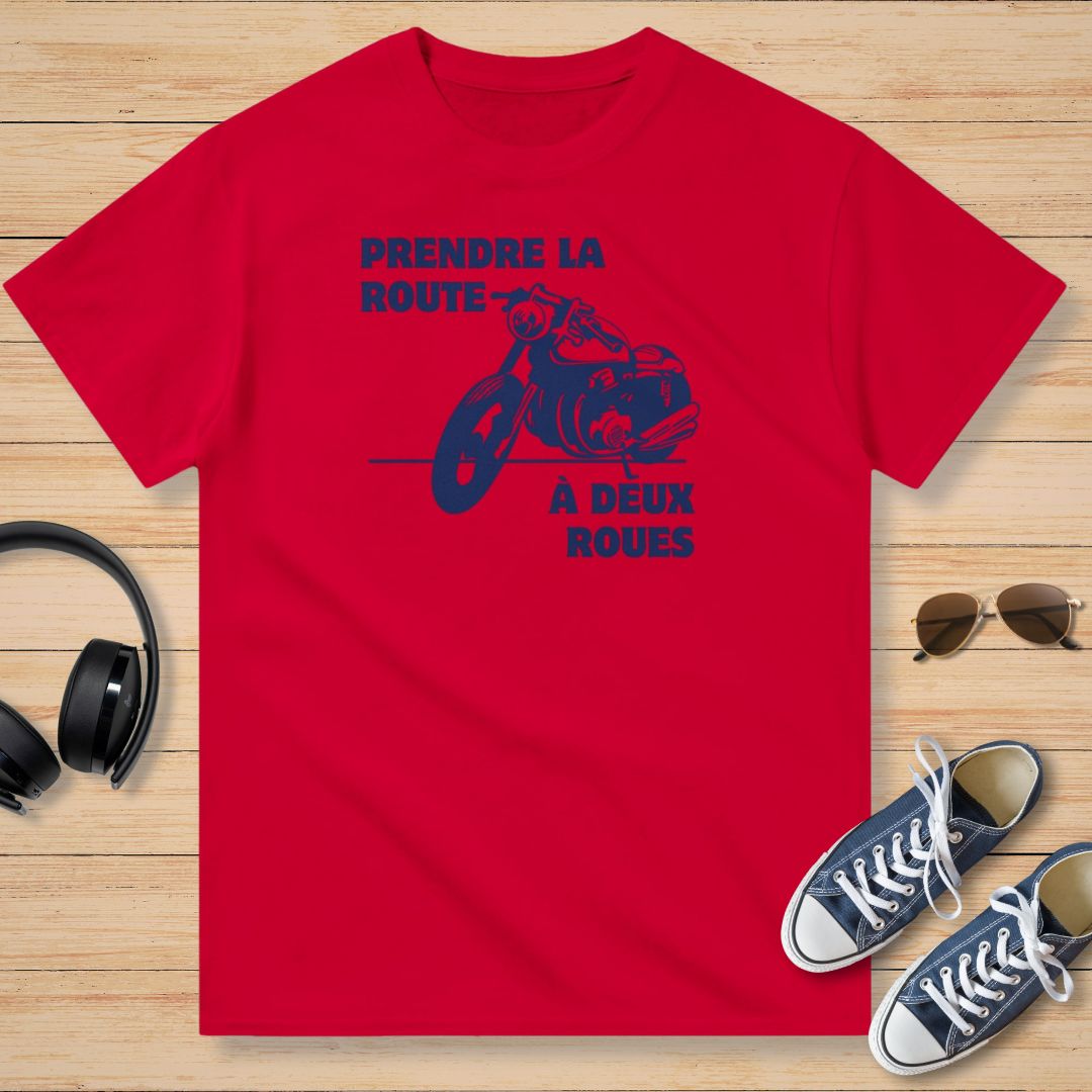 Prendre La Route à Deux Roues T-Shirt