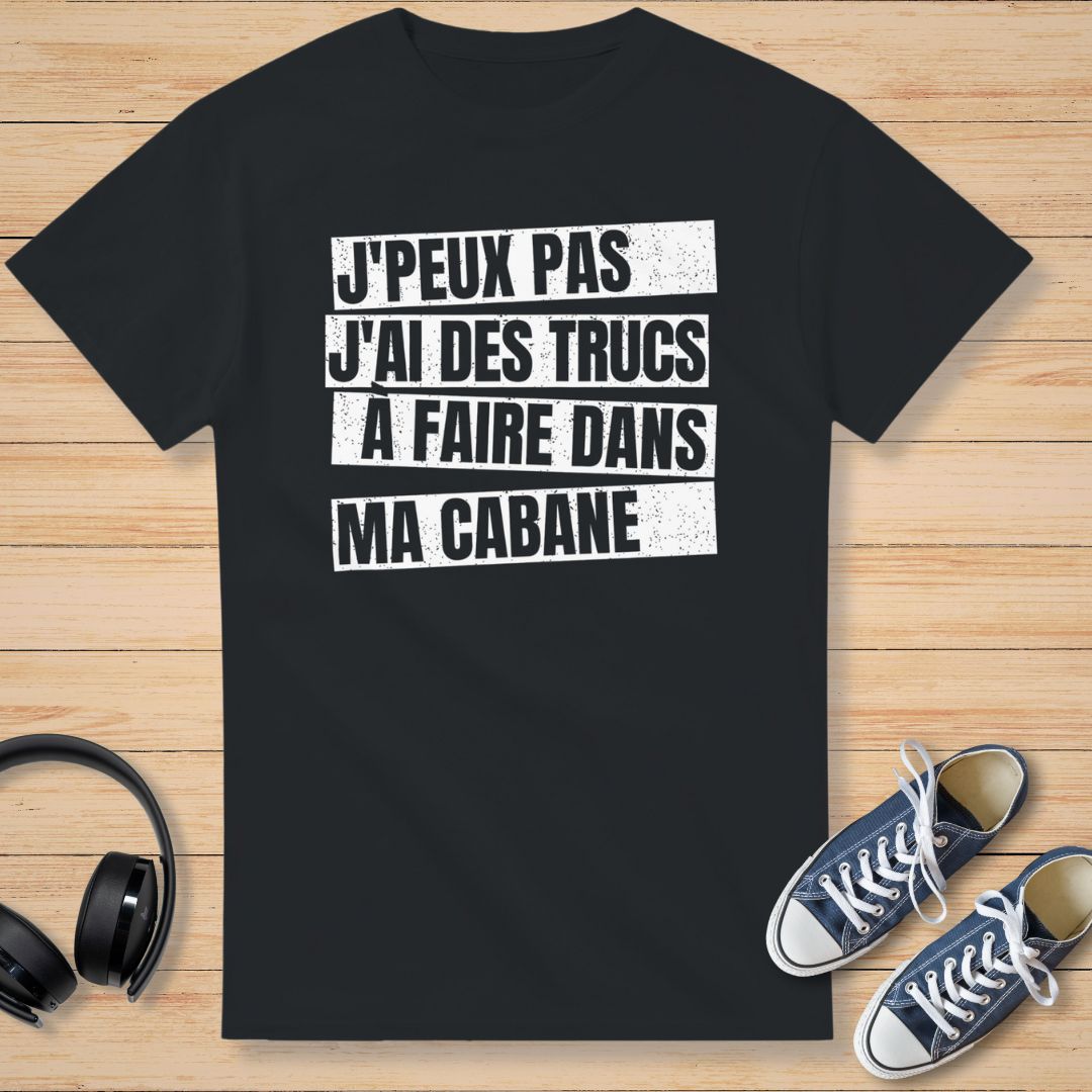 J'Peux Pas Cabane T-Shirt Noir