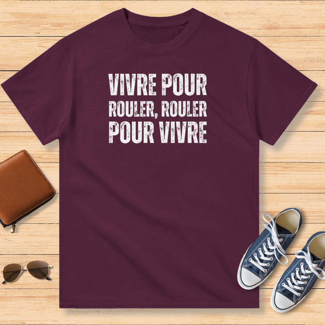 Vivre Pour Rouler, Rouler Pour Vivre Classique T-Shirt