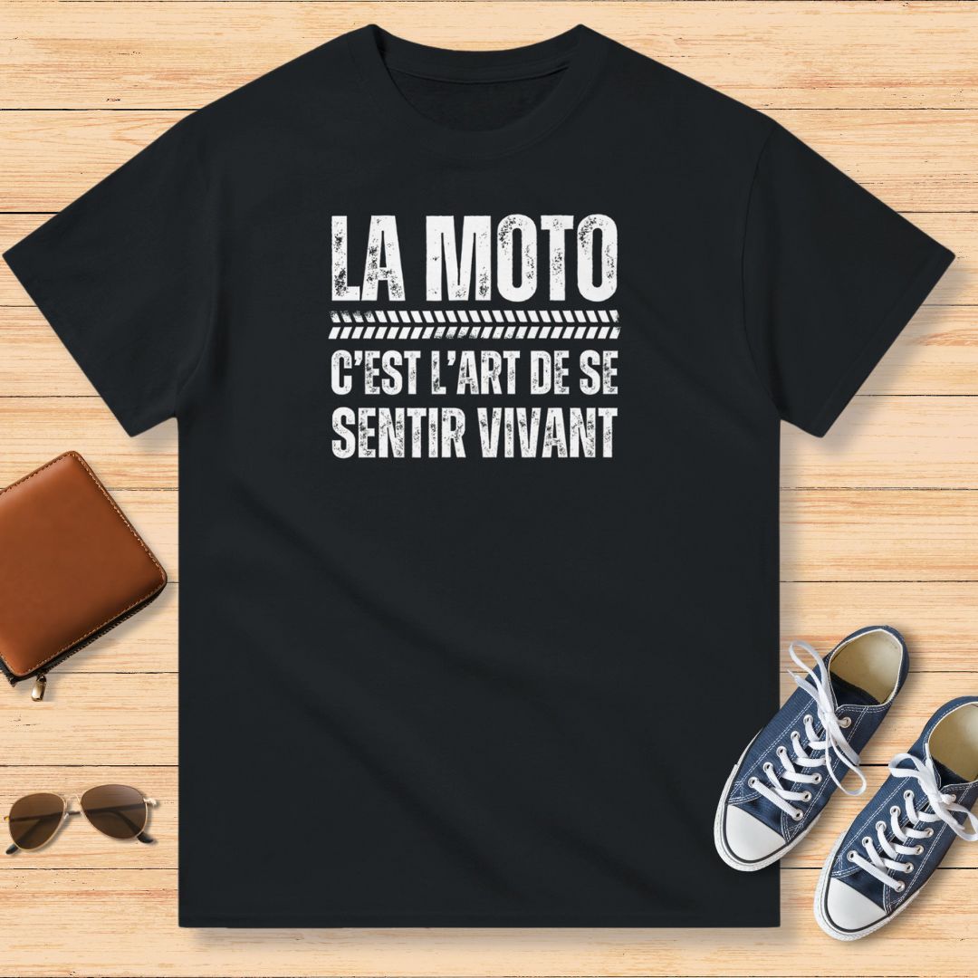 La Moto C’est l’Art De Se Sentir Vivant T-Shirt