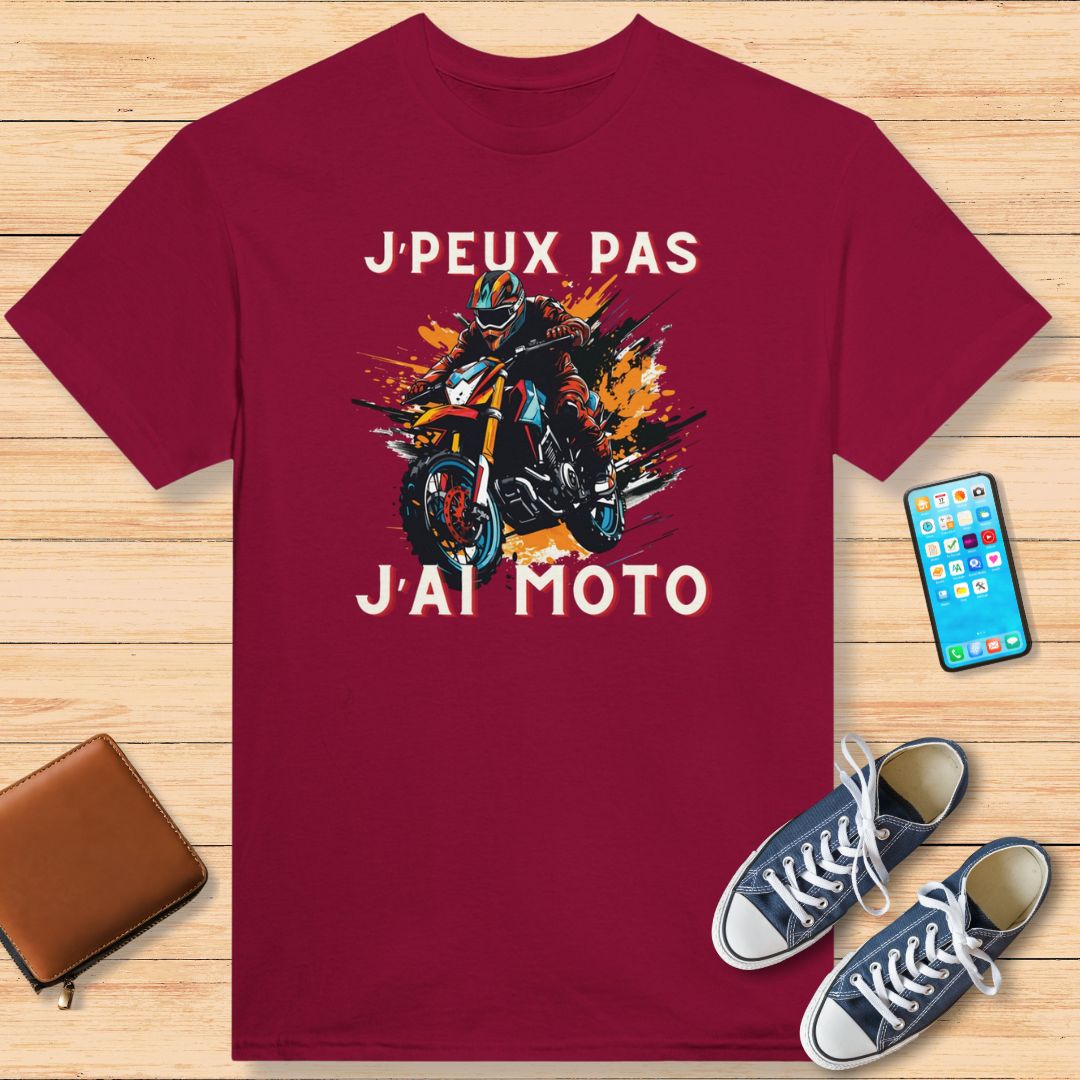 I Can't I Have a Motorcycle T-Shirt