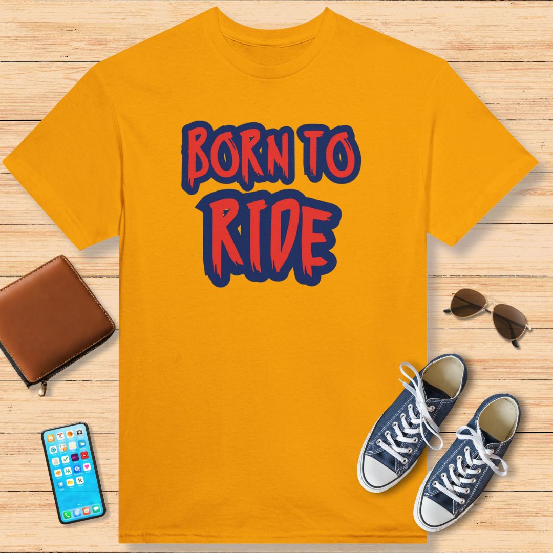 Born To Ride Rouge T-Shirt