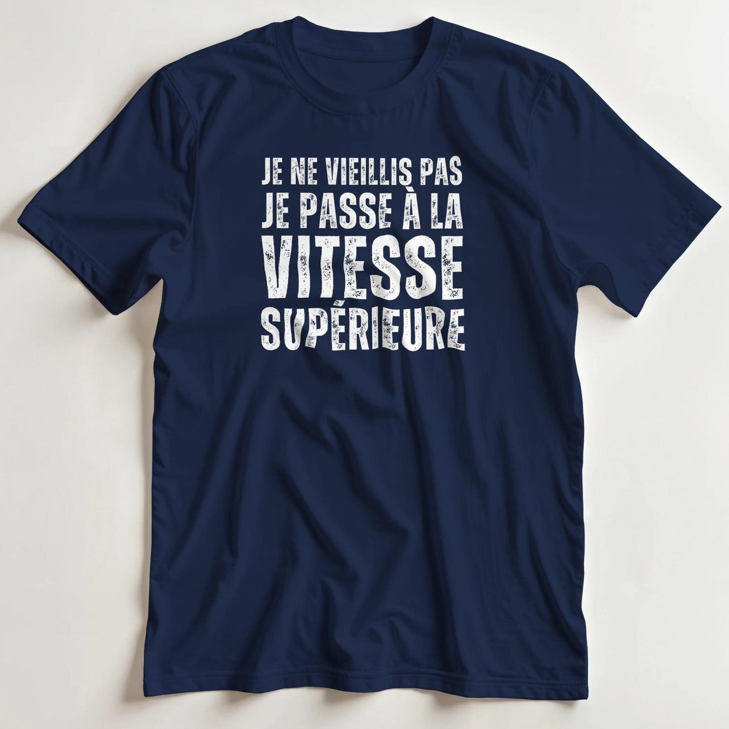 T-shirt en coupe unisexe et 100% coton en Marine 3XL imprimé avec un design Je Ne Vieillis Pas Supérieure T-Shirt .