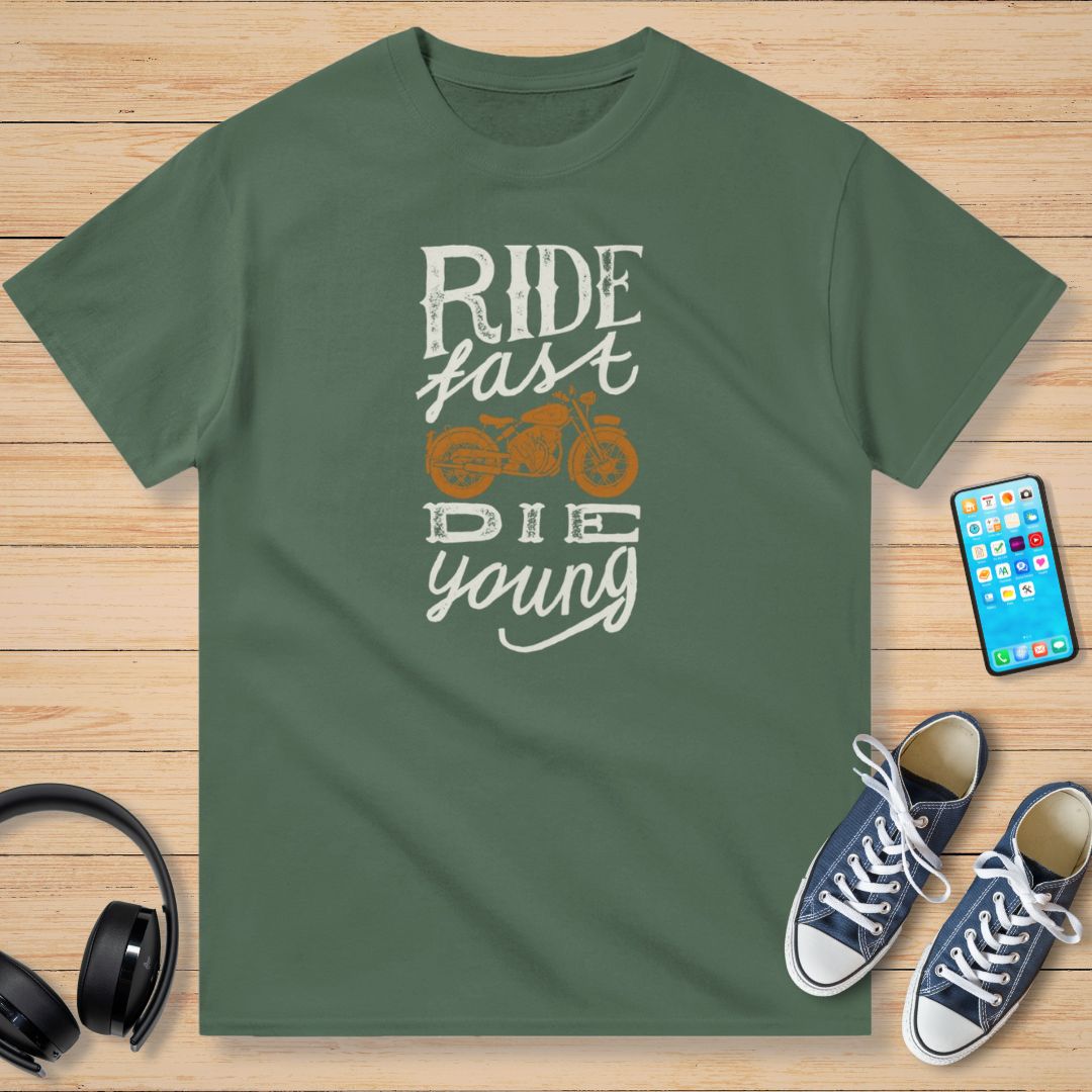 Ride Fast Die Young T-Shirt