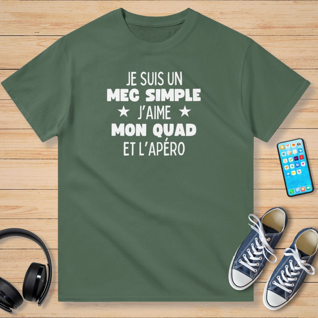 Je Suis Un Mec Simple Quad Apéro T-Shirt