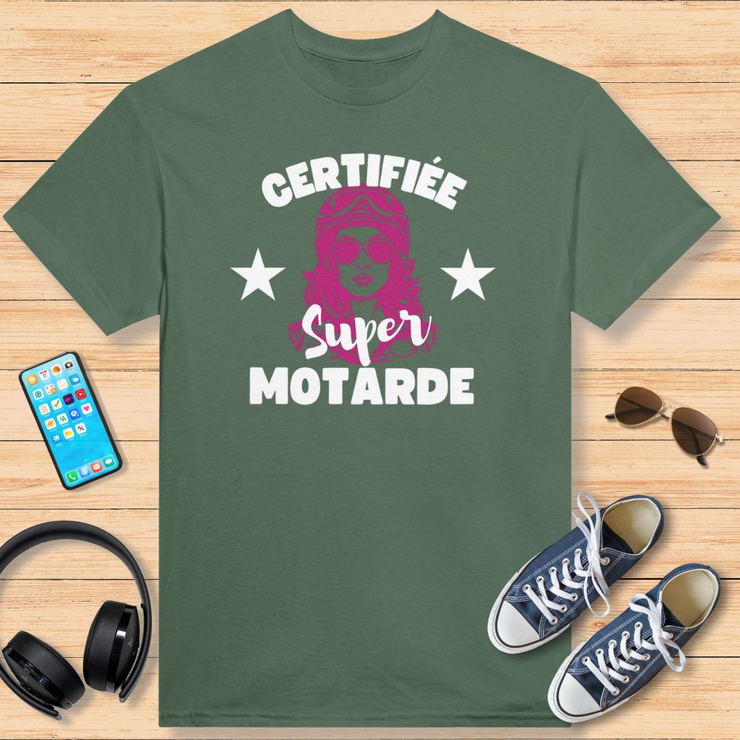 Certifiée Super Motarde T-Shirt