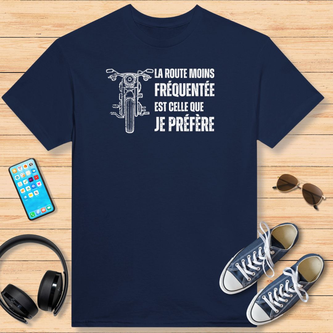 La Route Moins  Fréquentée T-Shirt