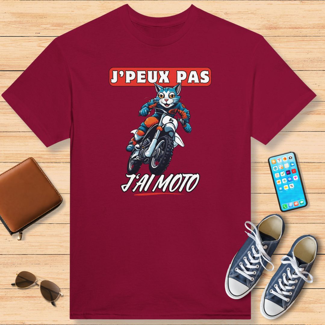 J'Peux Pas J'ai Moto T-shirt