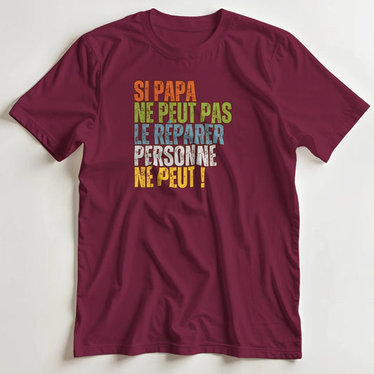 T-shirt en coupe unisexe et 100% coton en Bordeaux S imprimé avec un design Si Papa T-Shirt .
