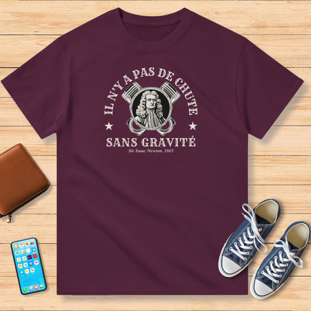 Il n'y a pas De Chute Sans Gravité T-Shirt