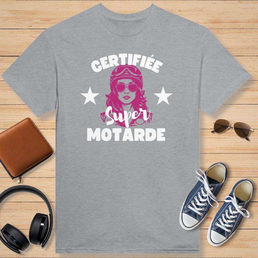 Certifiée Super Motarde T-Shirt