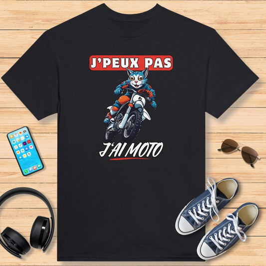 J'Peux Pas J'ai Moto T-shirt