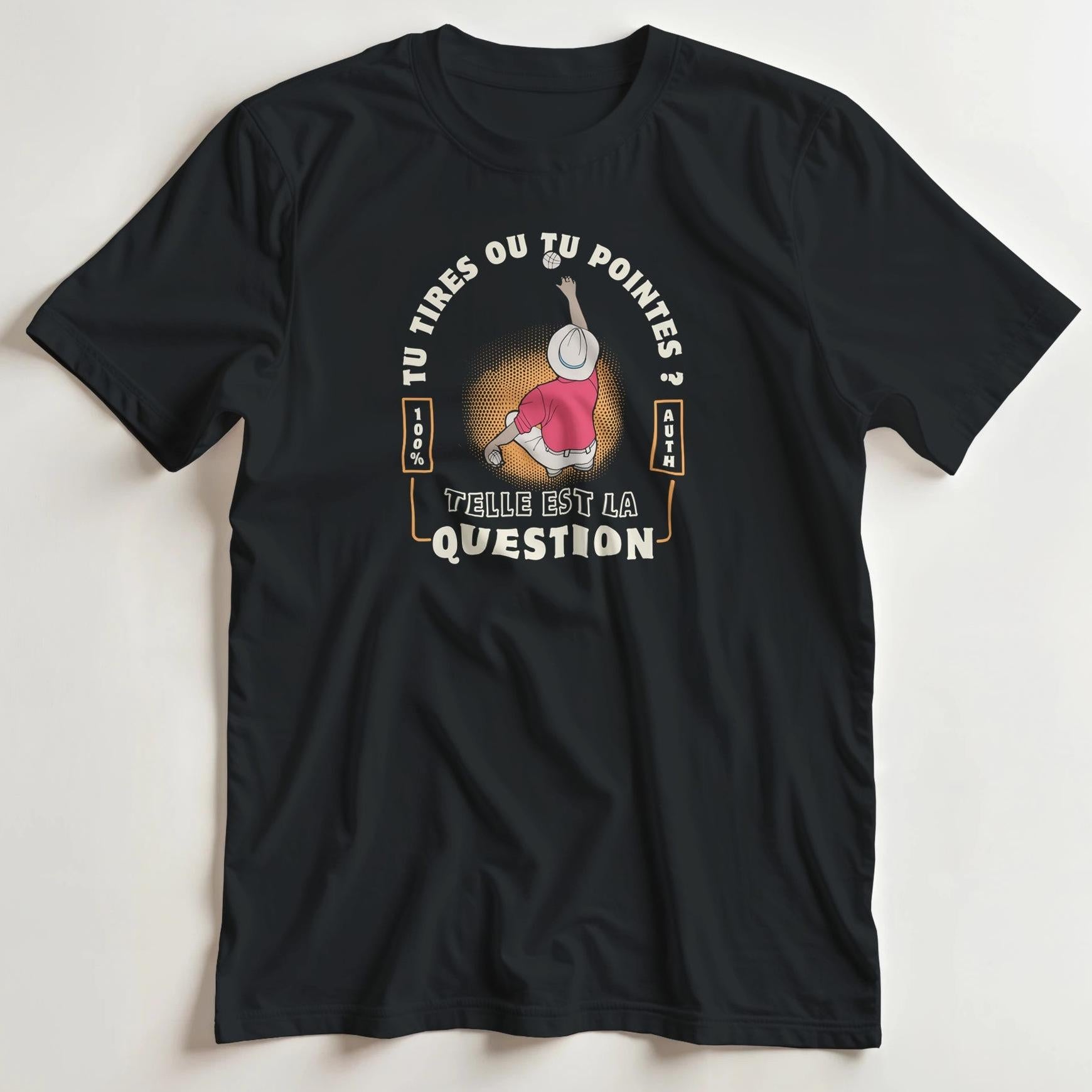 T-shirt en coupe unisexe et 100% coton en Noir S imprimé avec un design Pétanque Tu Tires T-Shirt .