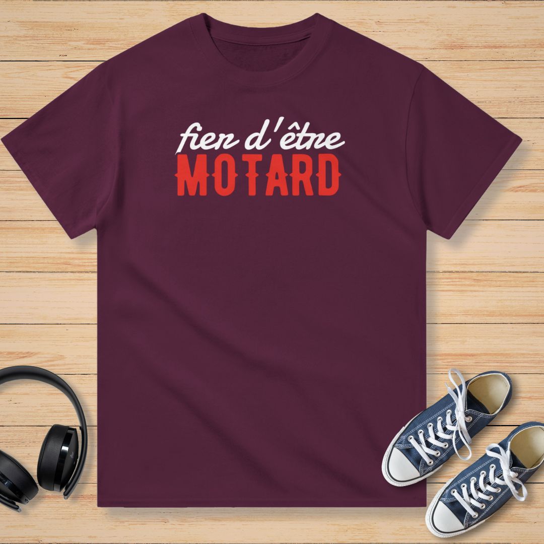 Fier d'être Motard T-Shirt Bordeaux