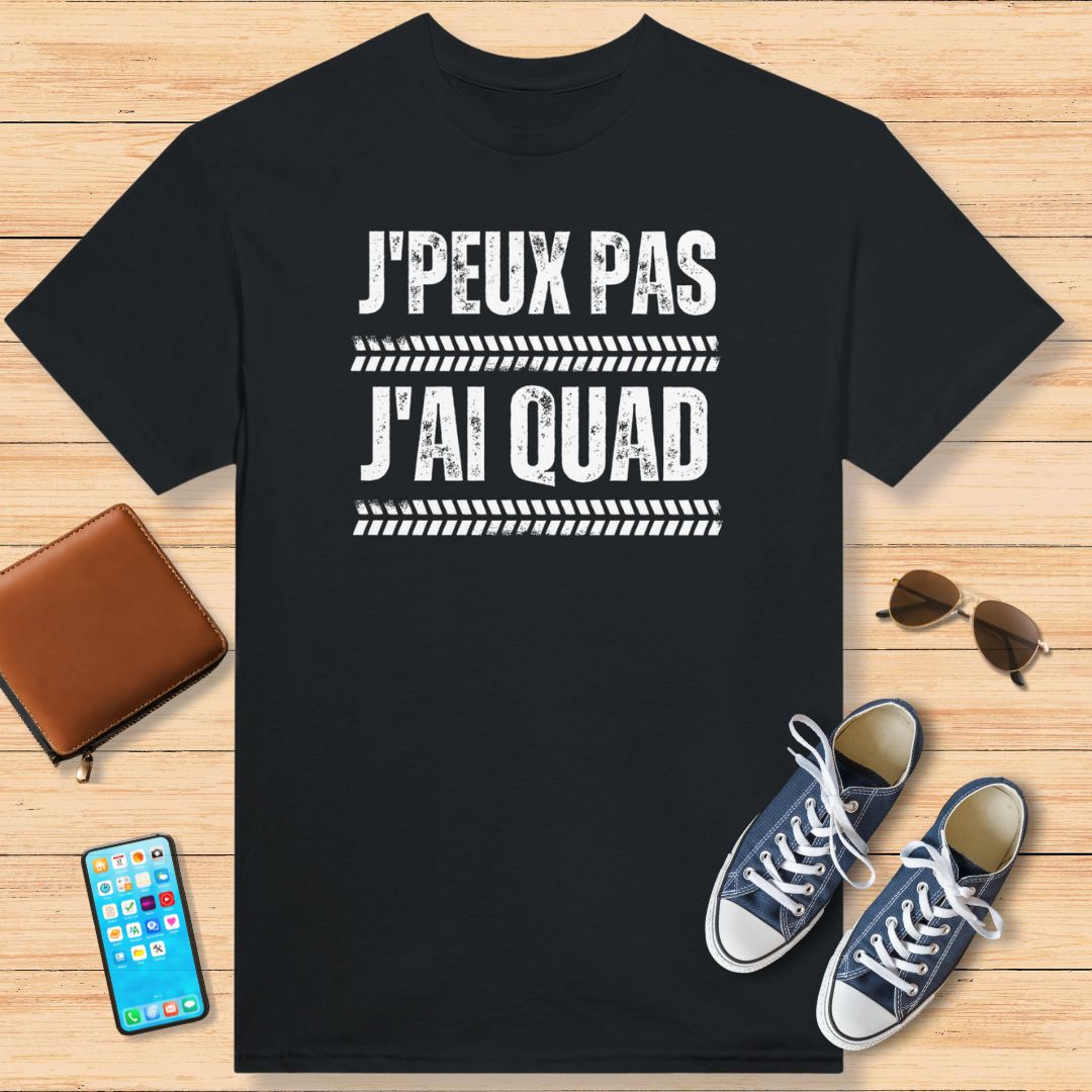 J'Peux Pas J'ai Quad T-Shirt Noir