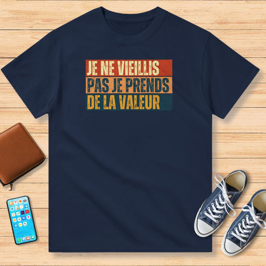 Je Ne Vieillis Pas Valeur Vintage T-Shirt Marine