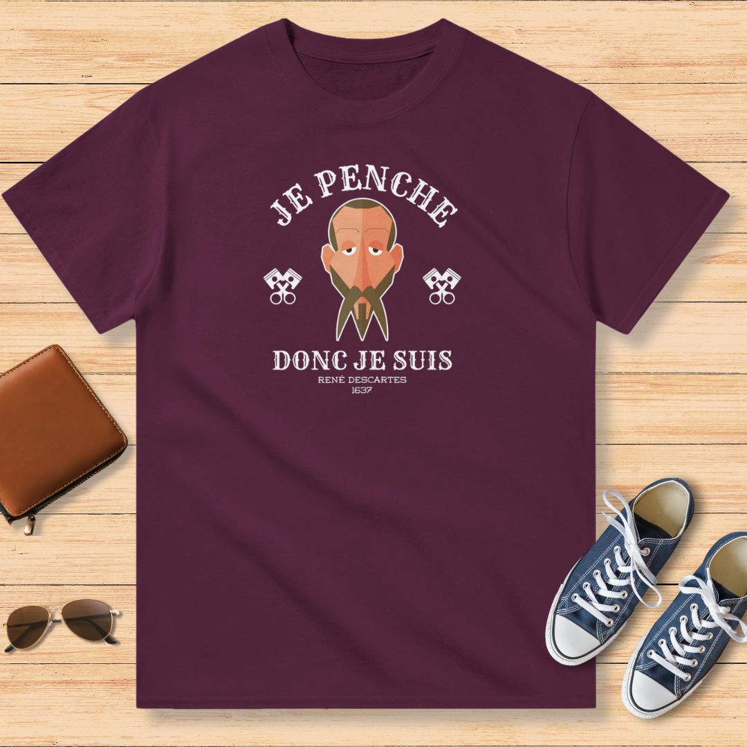 Je Penche, Donc Je Suis T-Shirt Bordeaux