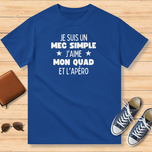 Je Suis Un Mec Simple Quad Apéro T-Shirt Royal