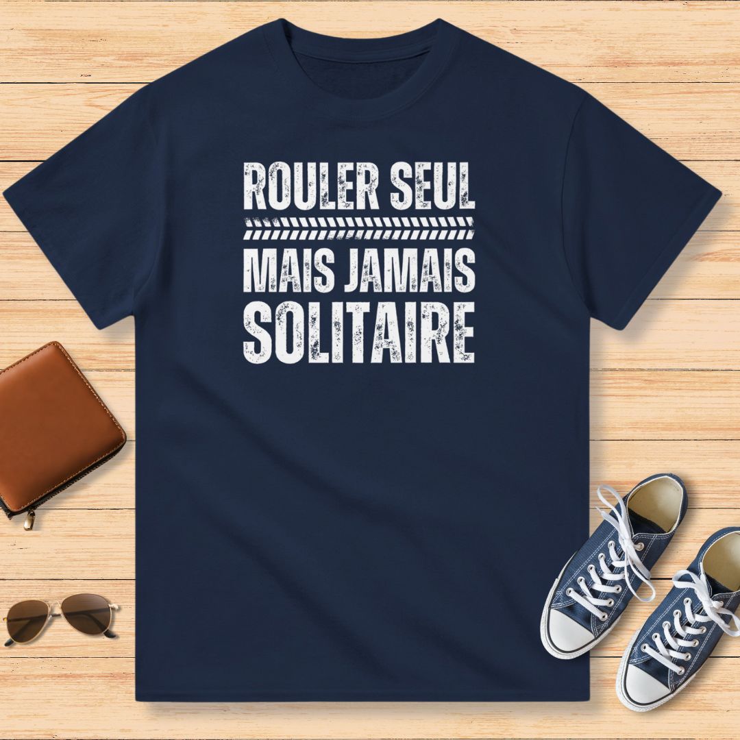Rouler Seul Mais Jamais Solitaire T-Shirt Marine