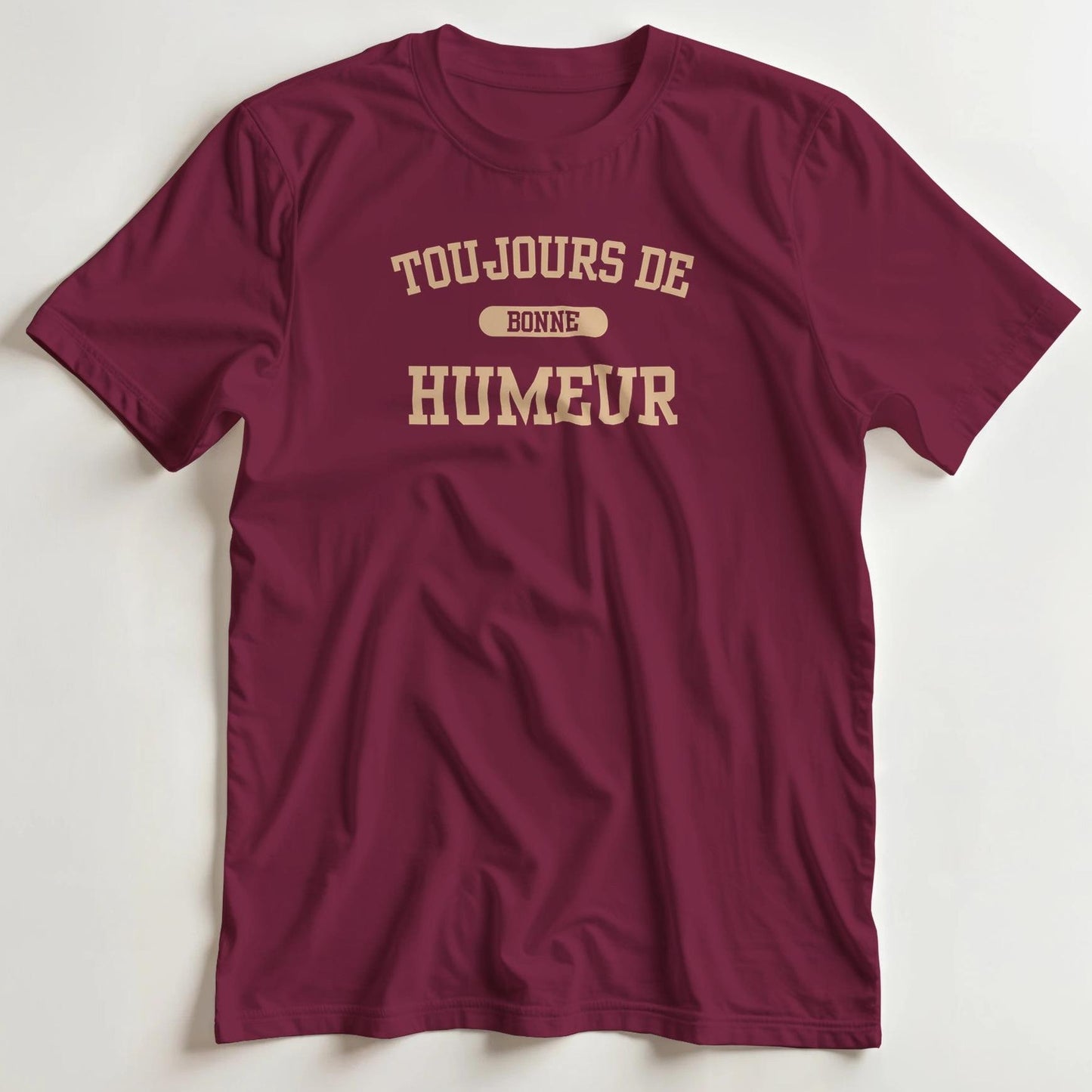 T-shirt en coupe unisexe et 100% coton en Bordeaux S imprimé avec un design Bonne Humeur T-Shirt .